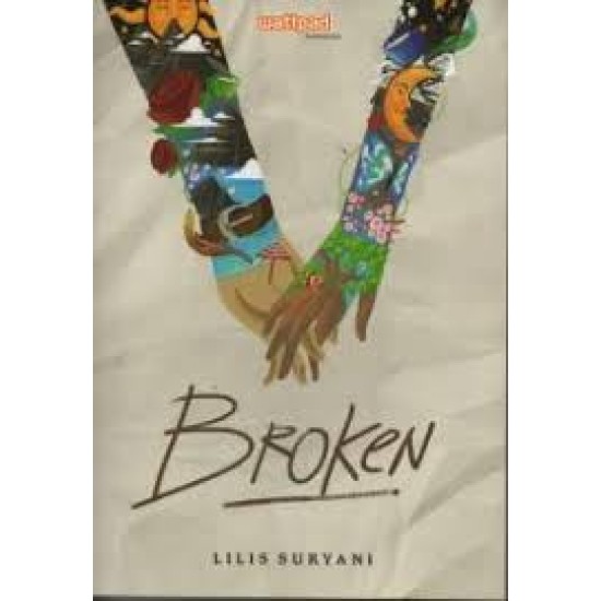 Broken by Lilis Suryani