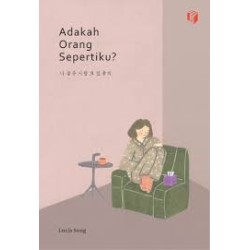 Adakah Orang Sepertiku? Adakah Orang Sepertiku?