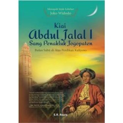 Kiai Abdul Jalal I: Sang Penakluk Jogopaten Kiai Abdul Jalal I: Sang Penakluk Jogopaten