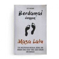 Berdamai Dengan Masa Lalu Berdamai Dengan Masa Lalu