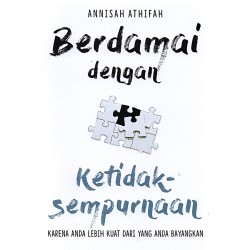 Berdamai Dengan Ketidaksempurnaan Berdamai Dengan Ketidaksempurnaan