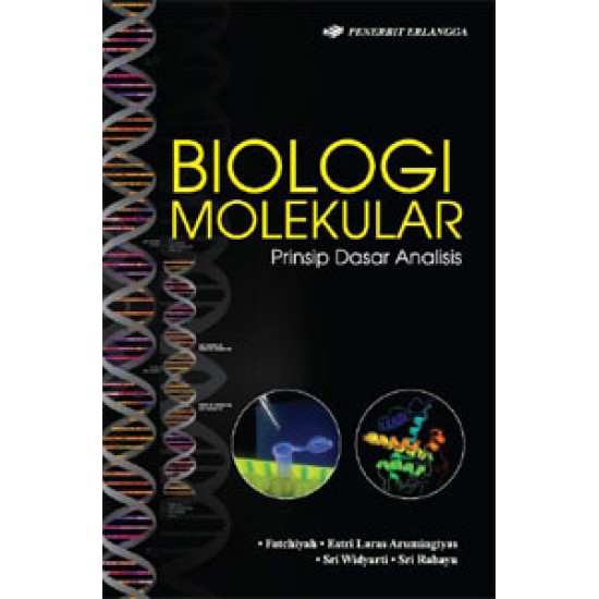Biologi Molekular : Prinsip Dasar Analisa