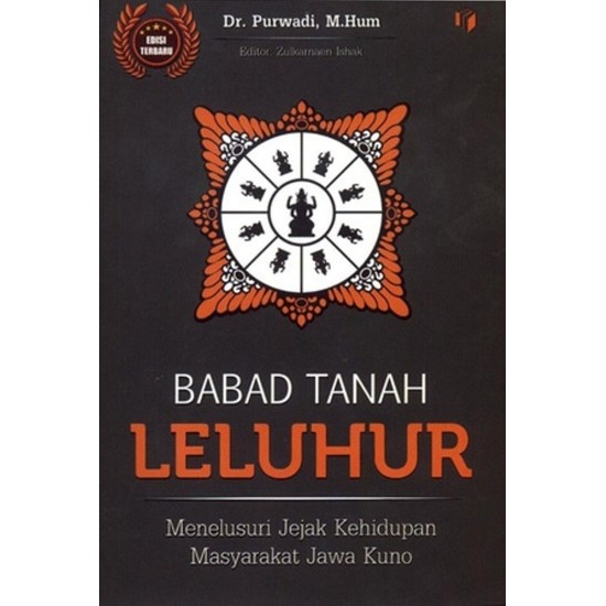 Babad Tanah Leluhur (Menelusuri Jejak Kehidupan Masyarakat Jawa Kuno)