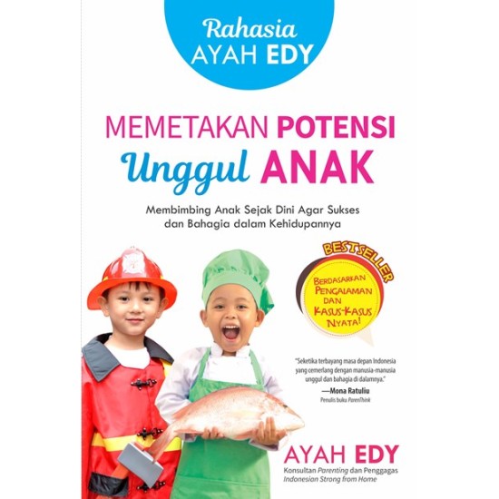 Rahasia Ayah Edy Memetakan Potensi Unggul Anak - Cover Baru