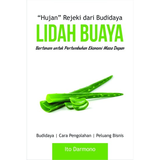 "Hujan" Rejeki dari Budidaya Lidah Budaya