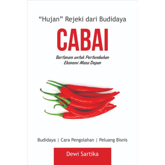 "Hujan" Rezeki dari Budidaya Cabai