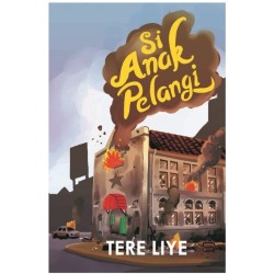 Si Anak Pelangi (Cover Baru) Si Anak Pelangi (Cover Baru)