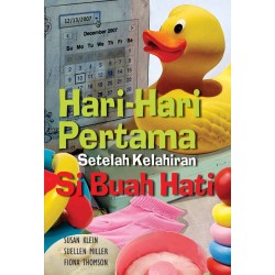 Hari-Hari Pertama Setelah Kelahiran Si Buah Hati Hari-Hari Pertama Setelah Kelahiran Si Buah Hati