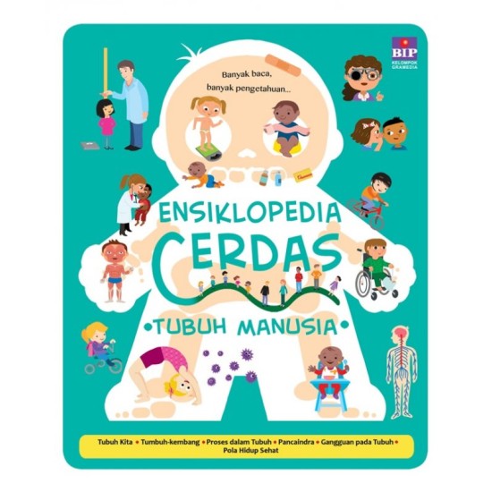 Ensiklopedia Cerdas : Tubuh Manusia