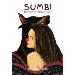 Sumbi: Perempuan yang Mengawini Anjing Sumbi: Perempuan yang Mengawini Anjing
