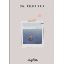 Dia Antara Kata Dia Antara Kata