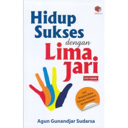 Hidup Sukses dengan Lima Jari (Edisi terbaru) Hidup Sukses dengan Lima Jari (Edisi terbaru)