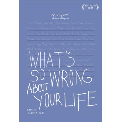 What s So Wrong About Your Life - Cover Baru What s So Wrong About Your Life - Cover Baru