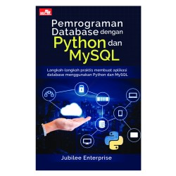 Pemrograman Database dengan Python dan MySQL Pemrograman Database dengan Python dan MySQL
