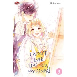 I Wont Ever Like You, My Senpai 03 I Wont Ever Like You, My Senpai 03