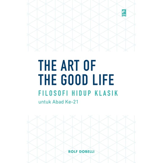 The Art Of The Good Life