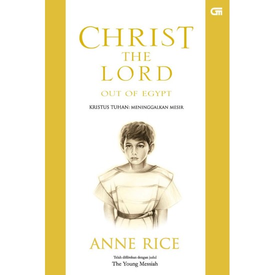 Kristus Tuhan: Meninggalkan Mesir (Christ The Lord: Out of Egypt) - Revisi Cover oleh Anne Rice