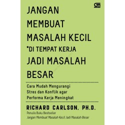 Jangan Membuat Masalah Kecil di Tempat Kerja Jadi Masalah Besar Jangan Membuat Masalah Kecil di Tempat Kerja Jadi Masalah Besar