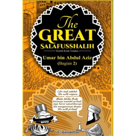 The Great Salafusshalih Umar bin Abdul Aziz (Bagian 2)