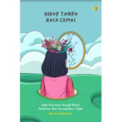 Hidup Tanpa Rasa Cemas Hidup Tanpa Rasa Cemas