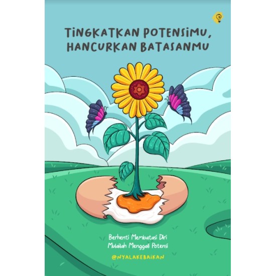 Tingkatkan Potensimu, Hancurkan Batasanmu