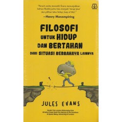 Filosofi untuk Bertahan Hidup dan Bertahan dari Situasi Berbahaya Lainnya Filosofi untuk Bertahan Hidup dan Bertahan dari Situasi Berbahaya Lainnya