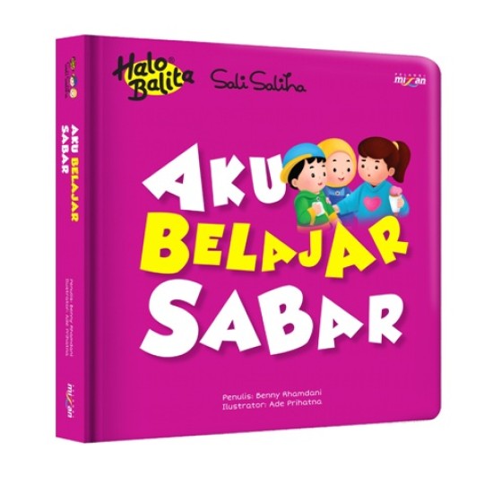 Halo Balita Sali Saliha: Aku Belajar Sabar (Boardbook)