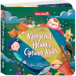 SERI BUKU CAHAYA: MENGENAL HEWAN CIPTAAN ALLAH SERI BUKU CAHAYA: MENGENAL HEWAN CIPTAAN ALLAH
