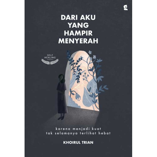 Dari Aku Yang Hampir Menyerah