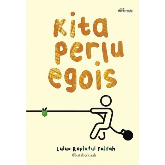 Kita Perlu Egois