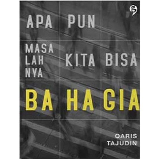 Apapun Masalahnya Kita Bisa Bahagia