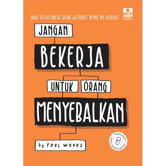 Jangan Bekerja Untuk Orang Menyebalkan