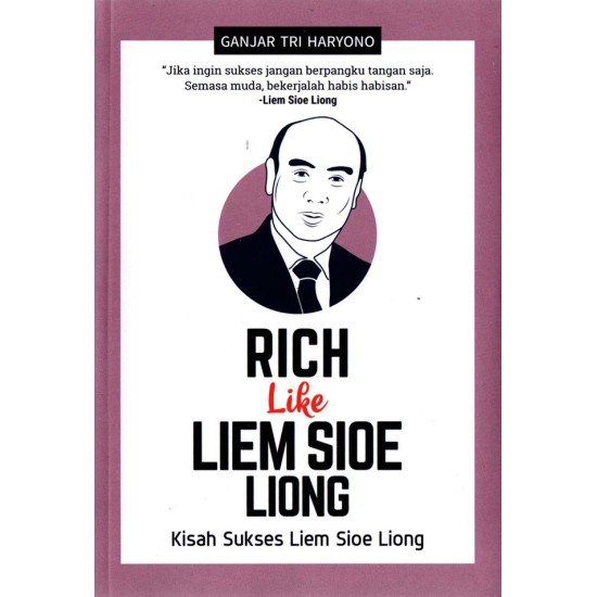 Rich Like Liem Sioe Liong