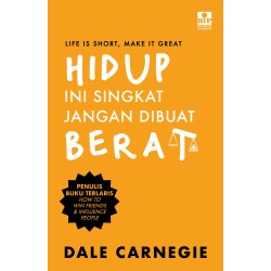 Hidup Ini Singkat, Jangan Dibuat Berat Hidup Ini Singkat, Jangan Dibuat Berat