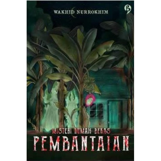 Misteri Rumah Bekas Pembantaian