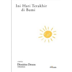 Ini Hari Terakhir di Bumi Ini Hari Terakhir di Bumi