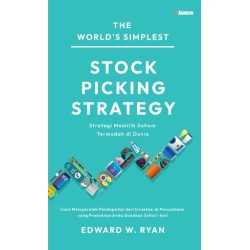 The World’s Simplest Stock Picking Strategy (Strategi Memilih Saham Termudah di Dunia) The World’s Simplest Stock Picking Strategy (Strategi Memilih Saham Termudah di Dunia)