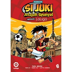 Si Juki Jelajah Spanyol Bersama Laliga Si Juki Jelajah Spanyol Bersama Laliga