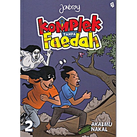 Komplek Tanpa Faedah : Akalmu Nakal