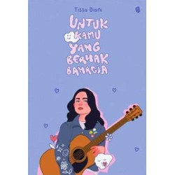 Untuk Kamu Yang Berhak Bahagia Untuk Kamu Yang Berhak Bahagia