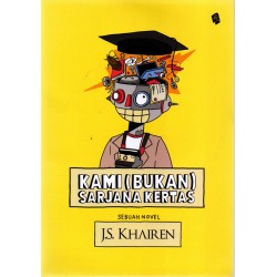 Kami (Bukan) Sarjana Kertas : Angkatan 2022 Kami (Bukan) Sarjana Kertas : Angkatan 2022