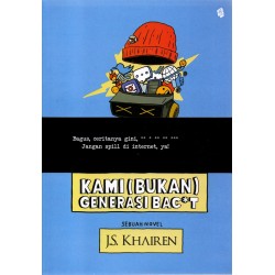 Kami (Bukan) Generasi Bac*t : Edisi Revisi Kami (Bukan) Generasi Bac*t : Edisi Revisi