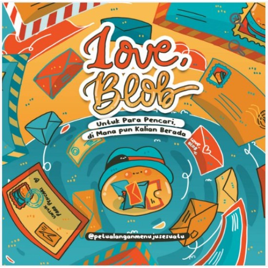 Love Blob : Untuk Para Pencari di Mana pun Kalian Berada