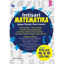 Buku Intisari Matematika, Buku Pintar Para Juara SD/MI Kelas 4, 5, 6 Buku Intisari Matematika, Buku Pintar Para Juara SD/MI Kelas 4, 5, 6