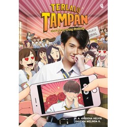 Terlalu Tampan : Masih Diary Orang Ganteng Terlalu Tampan : Masih Diary Orang Ganteng