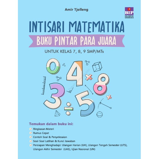 Intisari Matematika : Buku Pintar Para Juara (Untuk Kelas 7,8,9 SMP/MTs)