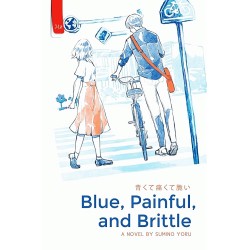 Blue, Painful, and Brittle Blue, Painful, and Brittle