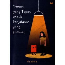 Teman yang Tepat untuk Perjalanan yang Lambat Teman yang Tepat untuk Perjalanan yang Lambat