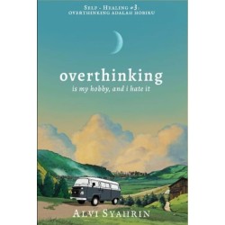 Overthinking Is My Hobby, And I Hate It Overthinking Is My Hobby, And I Hate It