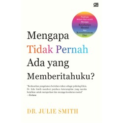 Mengapa Tidak Pernah Ada yang Memberitahuku? Mengapa Tidak Pernah Ada yang Memberitahuku?